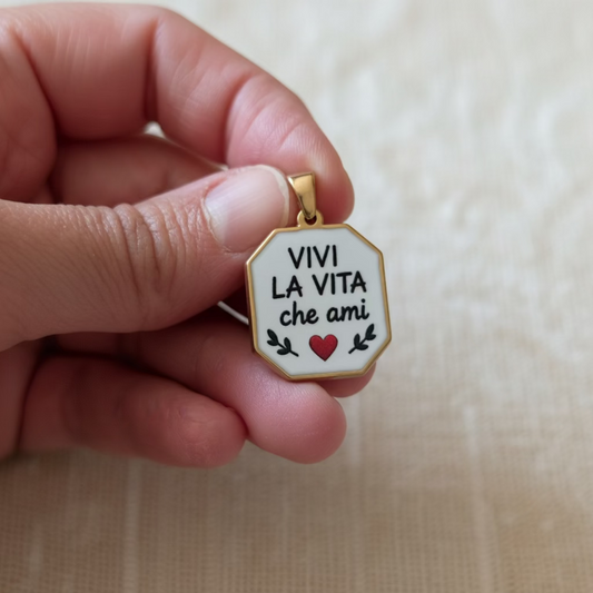 Ciondolo vivi la vita che ami