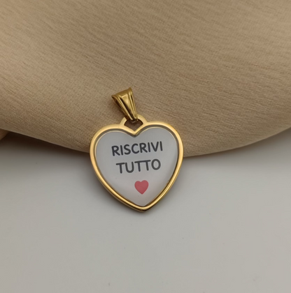 Ciondolo cuore riscrivi tutto