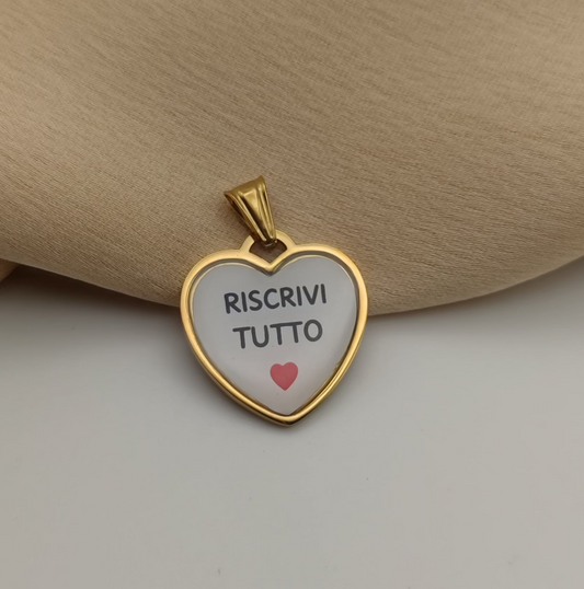 Ciondolo cuore riscrivi tutto