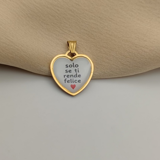Ciondolo cuore solo se ti rende felice