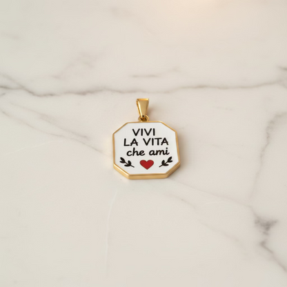 Ciondolo vivi la vita che ami